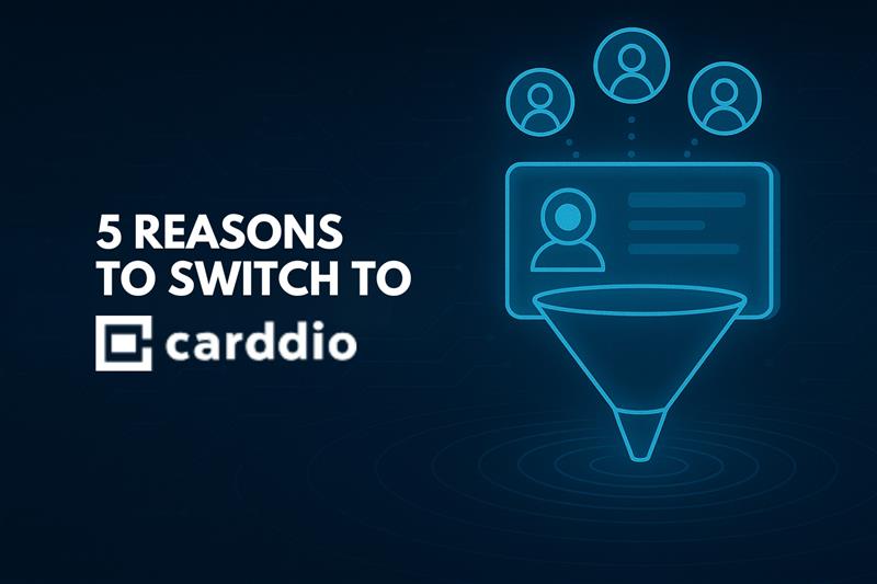 5 Reasons to SWITCH TO Carddio CRM